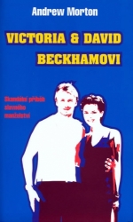 Kniha Victoria a David Beckhamovi - skandální příběh slavného ma